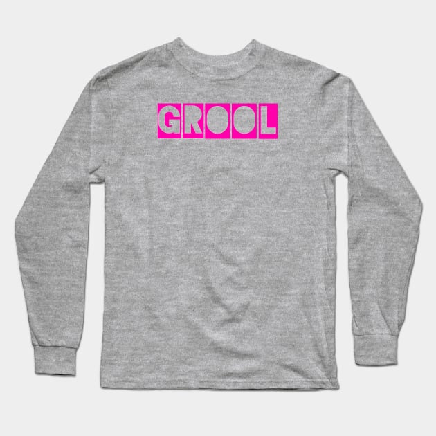 Grool Long Sleeve T-Shirt by CoolMomBiz